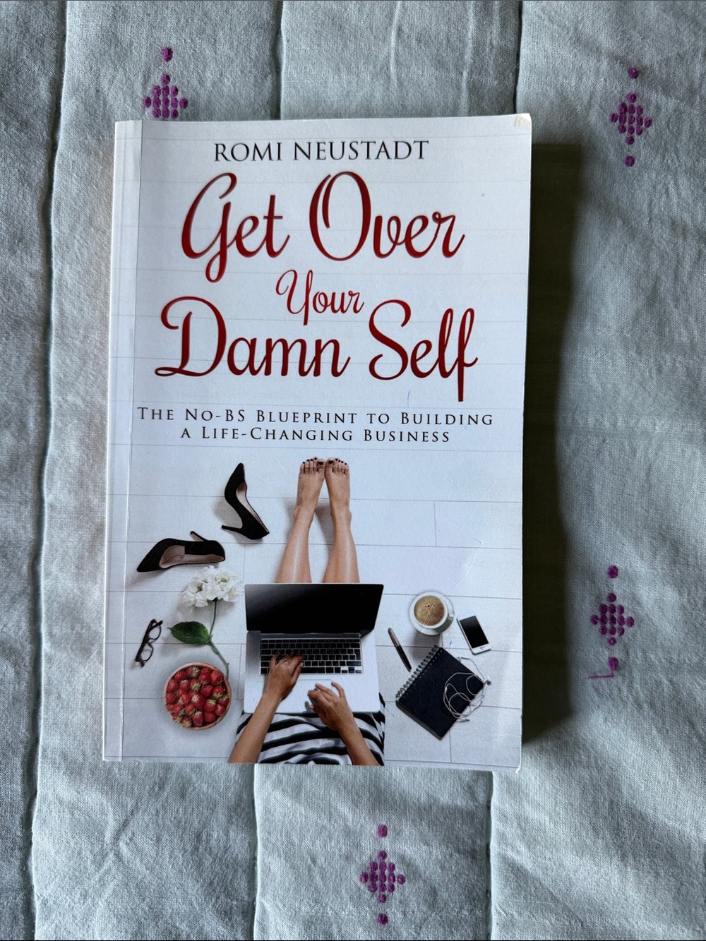 Romi Neustadt — Get Over Your Damn Self (White & Red Cover)